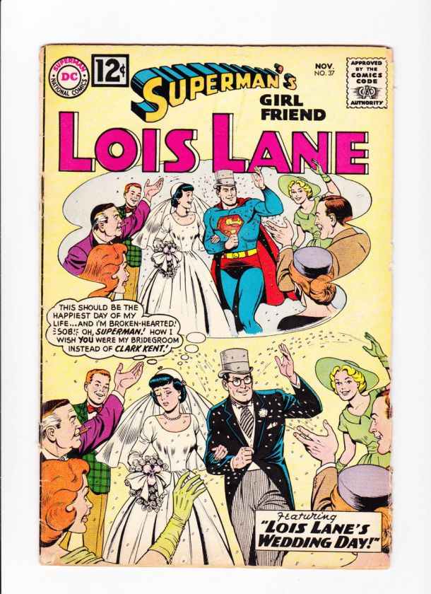 Supermans Girl Friend Lois Lane 37  Lois Lanes Wedding Day 