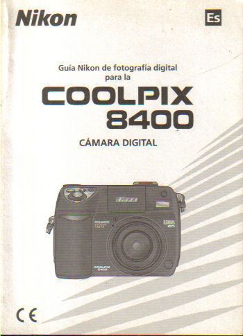 NIKON INSTRUCTION MANUAL COOLPIX 8400 DIGITAL ES CAMERA  